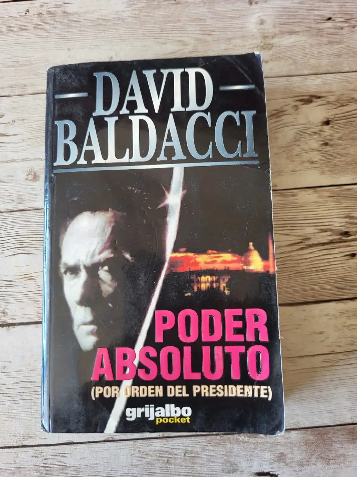 Poder Absoluto / David Baldacci / Thriller politico