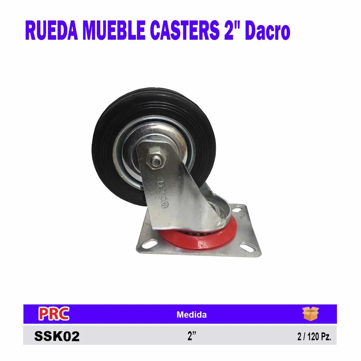 RUEDA MUEBLE CASTERS 2" Dacro 