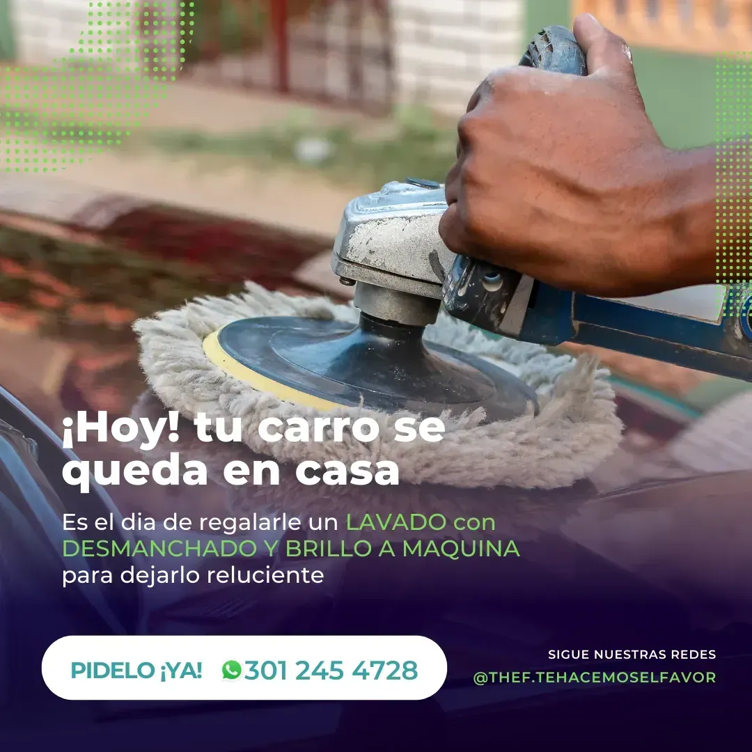 Servicio de desmanche y Brillo a Maquina para tu vehículo