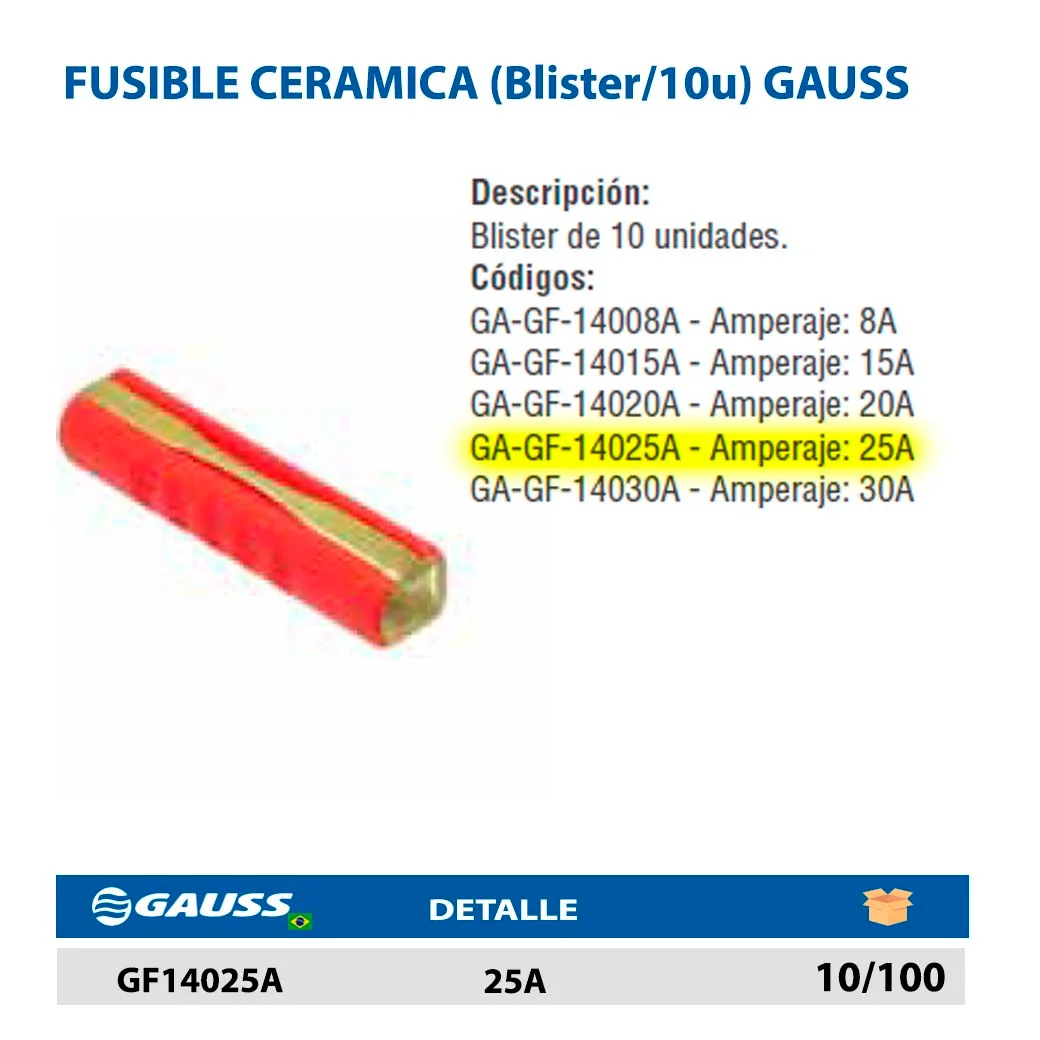 FUSIBLE CERAMICA (Blister/10u) GAUSS 25A