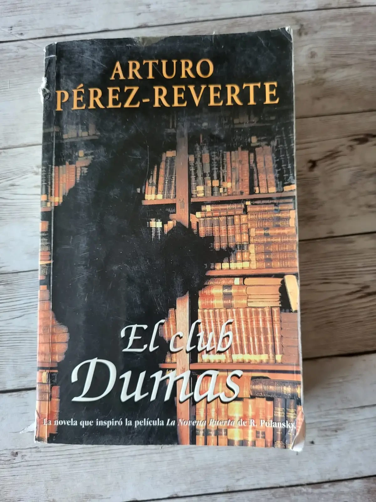 El club Dumas/ Arturo Pérez-Reverte /Thriller / Aventuras