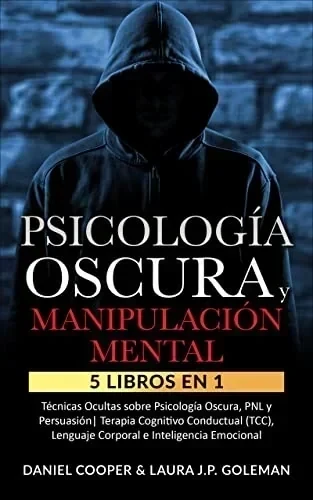 PSICOLOGIA OSCURA Y MANIPULACION MENTAL 5 EN 1 