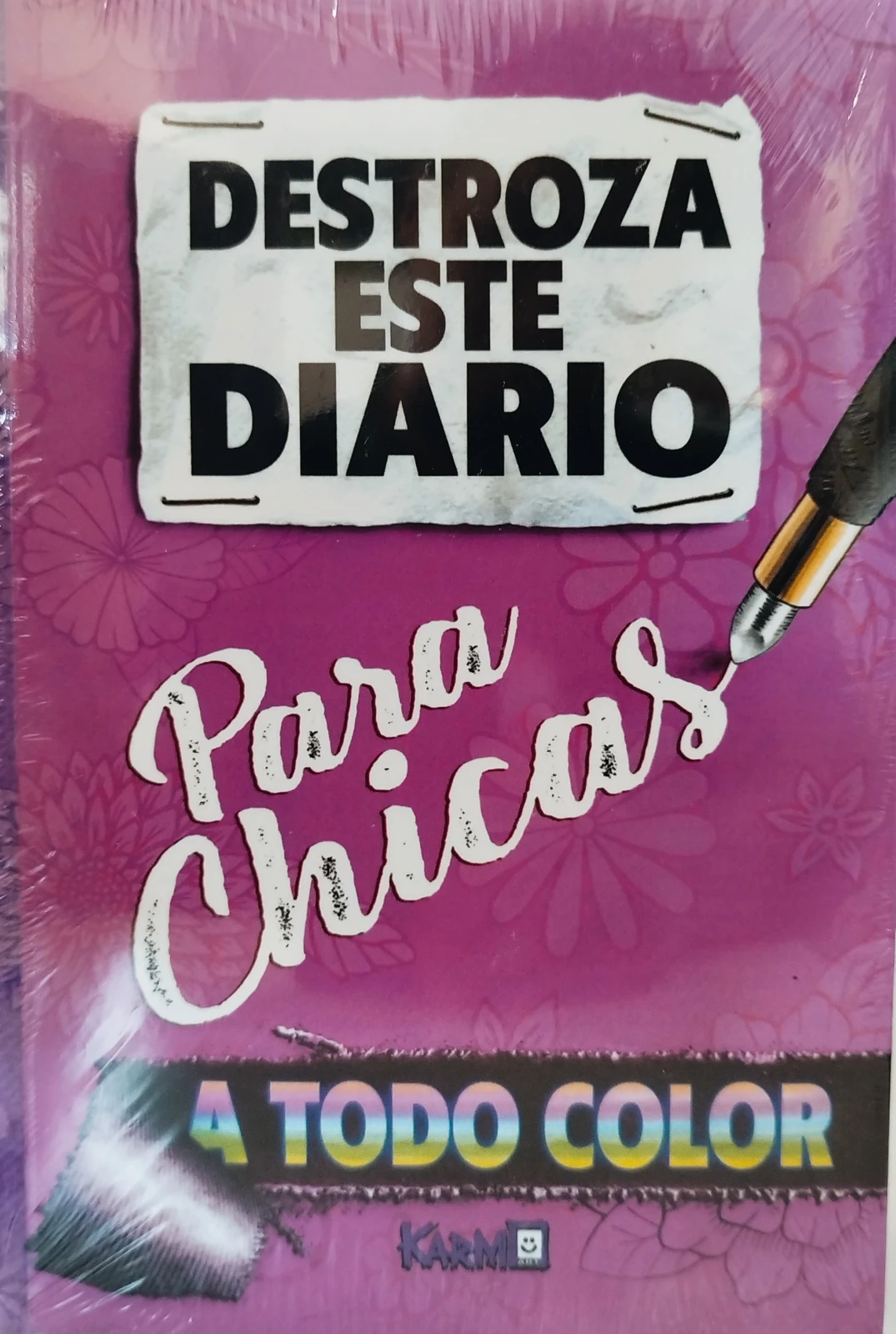 DESTROZA ESTE DIARIO PARA CHICAS / A TODO COLOR