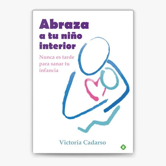 ABRAZA A TU NIÑO INTERIOR